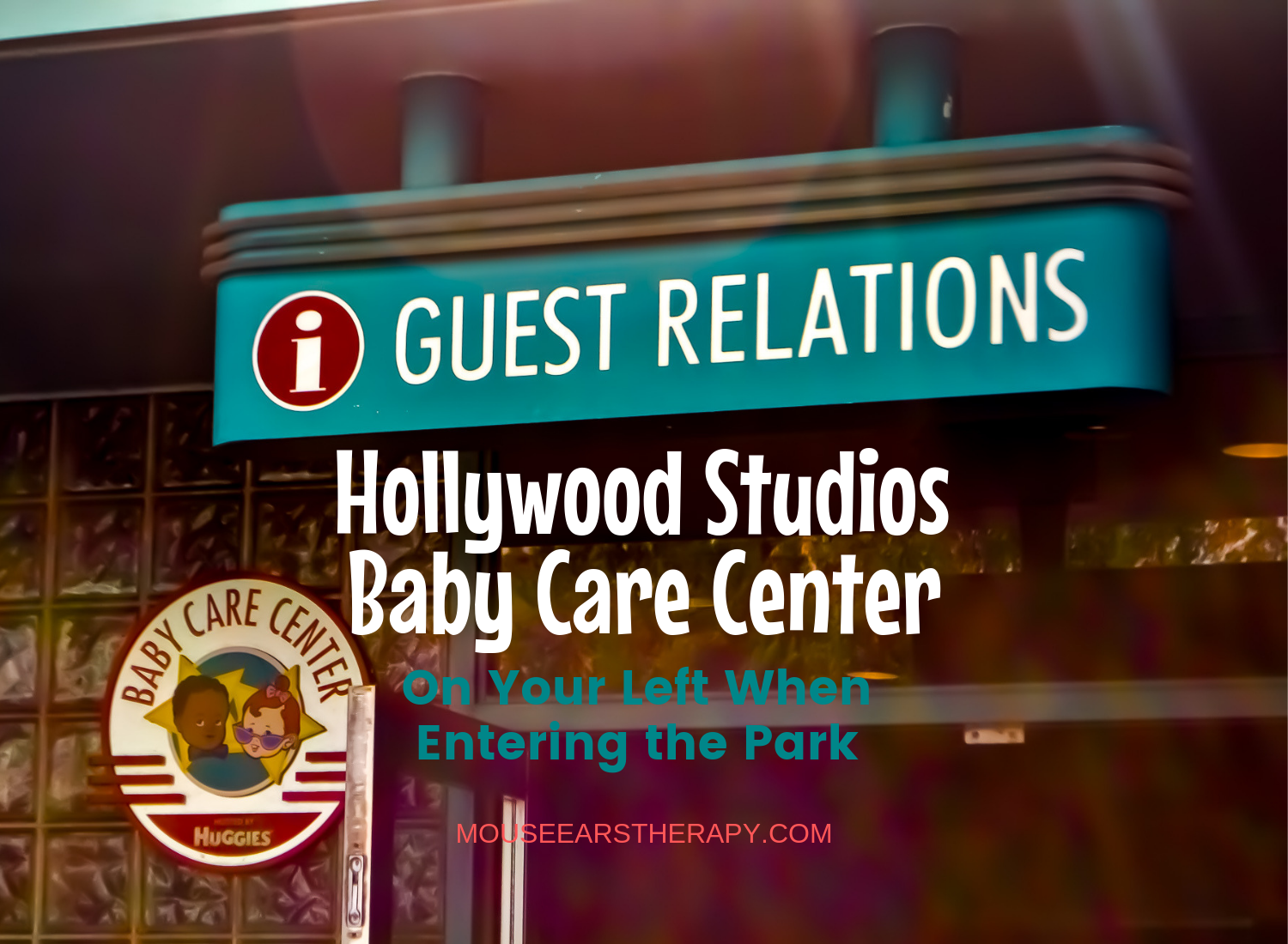 Entrance to Guest Relations and Baby Care Center, a quiet area in Disney's Hollywood Studios. 